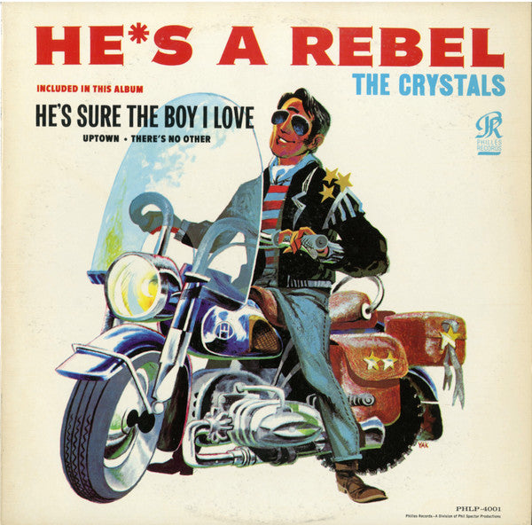 CRYSTALS, THE – He's A Rebel