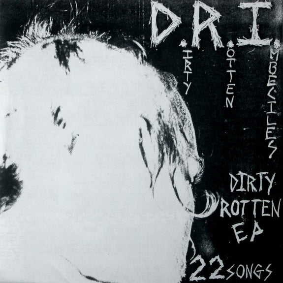 D.R.I. – Dirty Rotten EP 7"