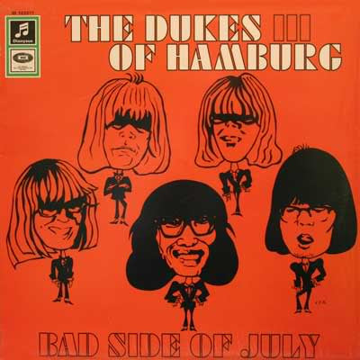 DUKES OF HAMBURG, THE – III - Bad Side Of July