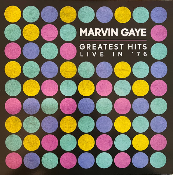 GAYE, MARVIN – Greatest Hits Live In '76
