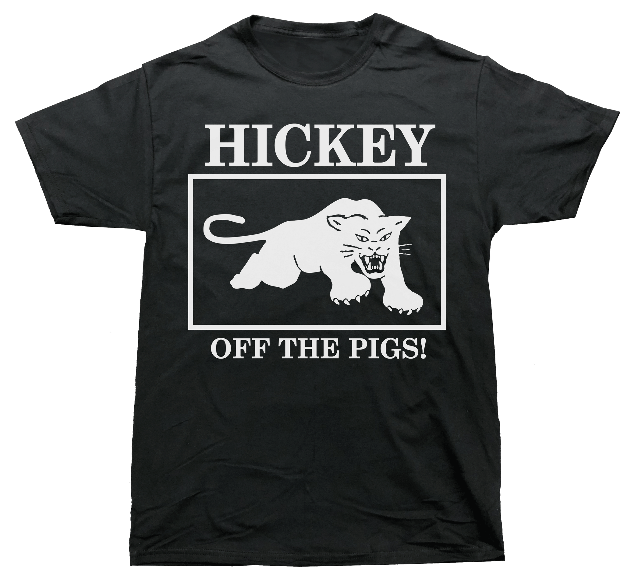 HICKEY - Off the Pigs (black) SHIRT