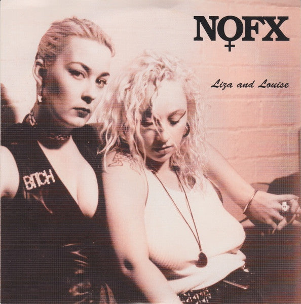 NOFX – Liza And Louise 7"