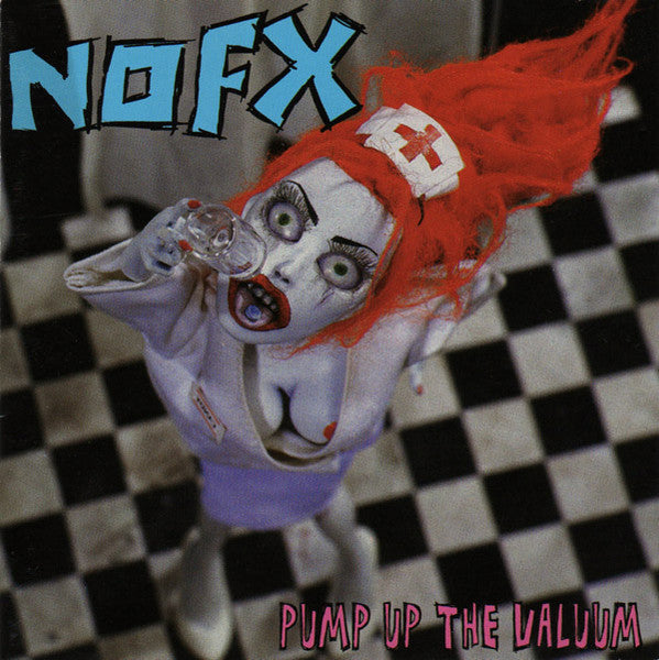 NOFX – Pump Up The Valuum