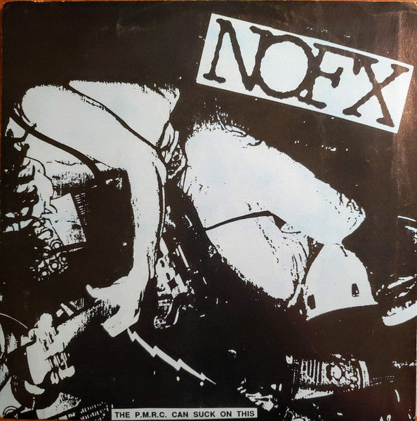 NOFX – The PMRC Can Suck On This 7"