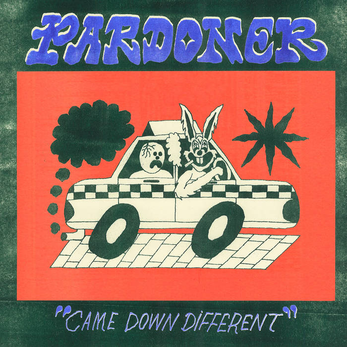 PARDONER – Came Down Different