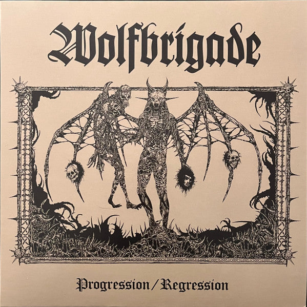 WOLFBRIGADE - Progession / Regression