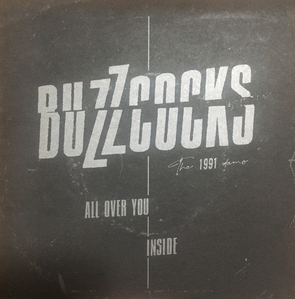 BUZZCOCKS – All Over You / Inside (The 1991 Demo) 7"