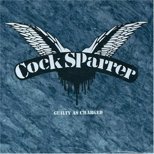 COCK SPARRER – Guilty As Charged