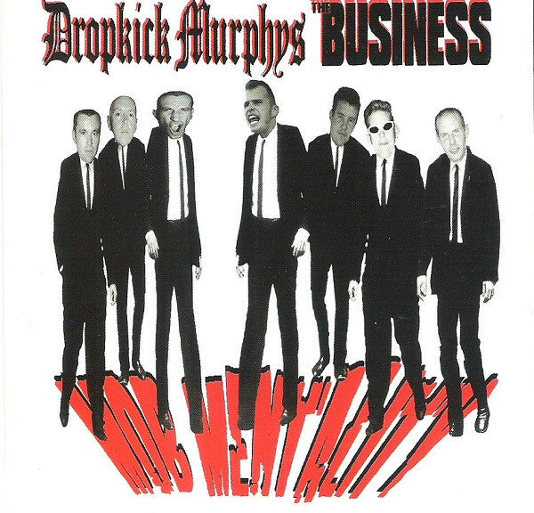 DROPKICK MURPHYS / THE BUSINESS – Mob Mentality