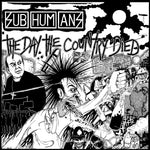 SUBHUMANS - The Day The Country Died LP