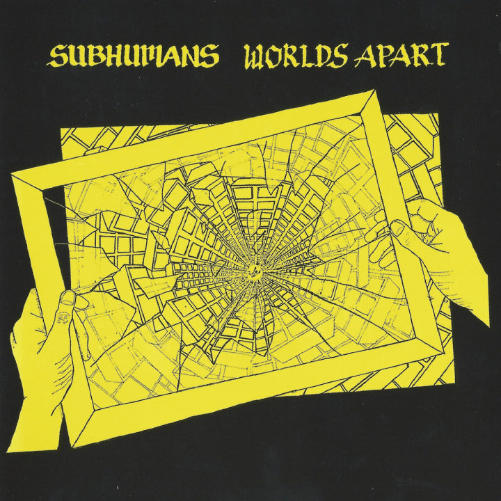 SUBHUMANS - Worlds Apart