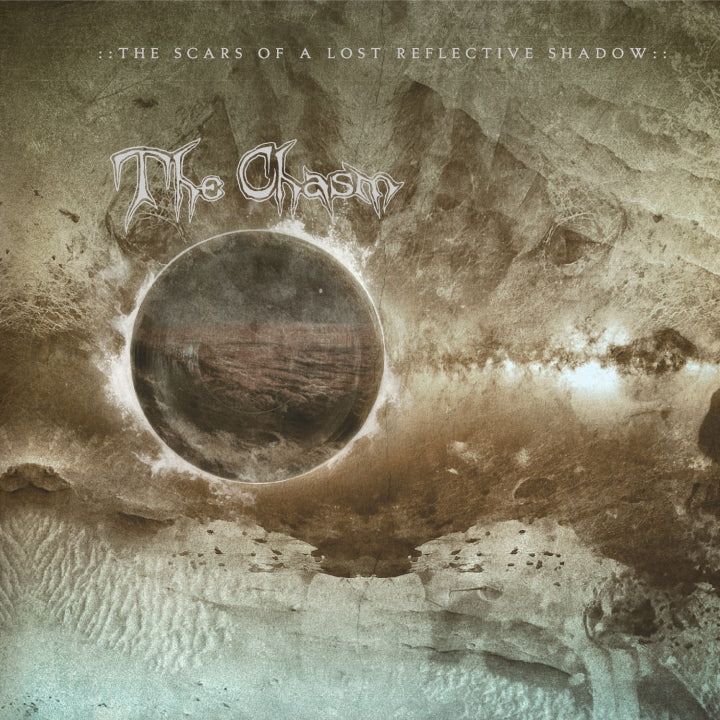 CHASM - The Scars Of A Lost Reflective Shadow