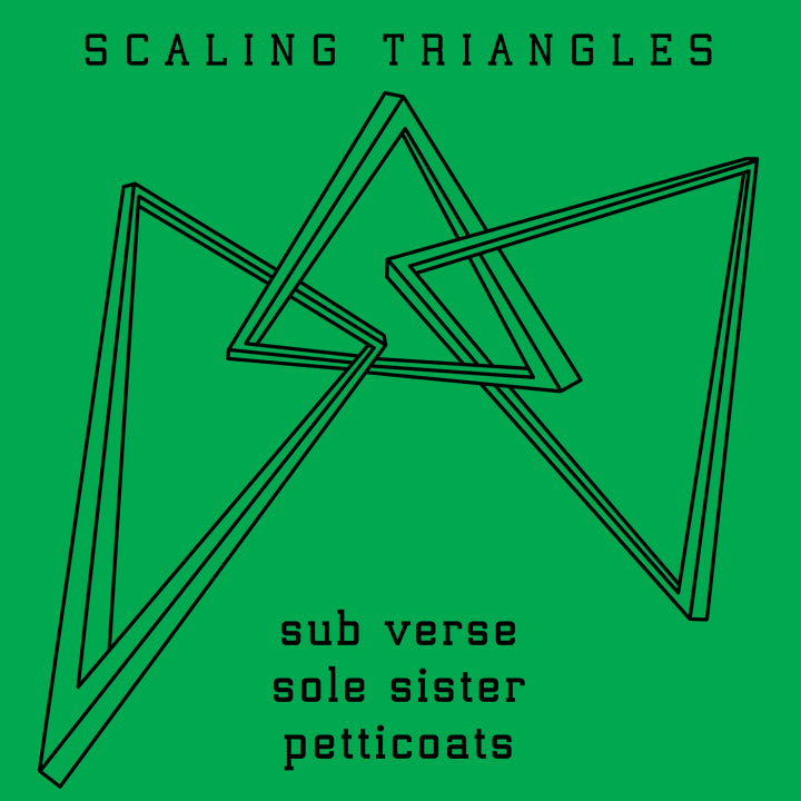 Sub Verse / Sole Sister / Petticoats - Scaling Triangles