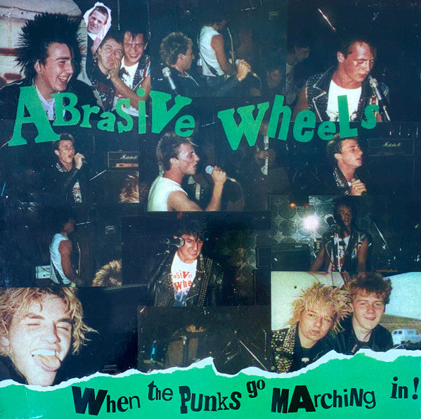 ABRASIVE WHEELS - When the Punks Go Marching In