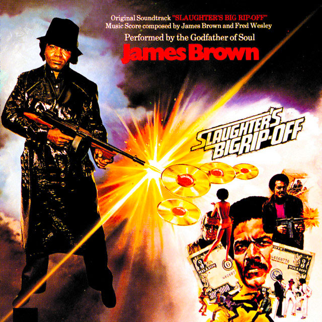 BROWN, JAMES – SLAUGHTER'S BIG RIP-OFF (ORIGINAL MOTION PICTURE SOUNDTRACK)