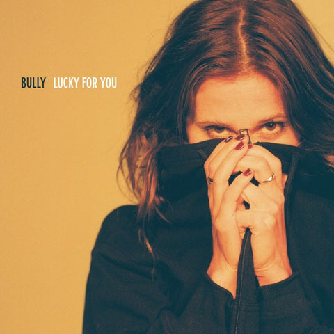 BULLY – Lucky For You