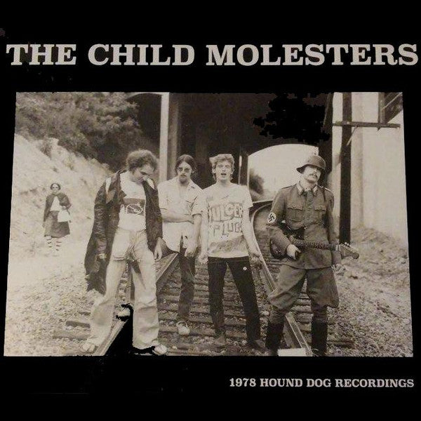 CHILD MOLESTERS, THE – 1978 Hound Dog Recordings