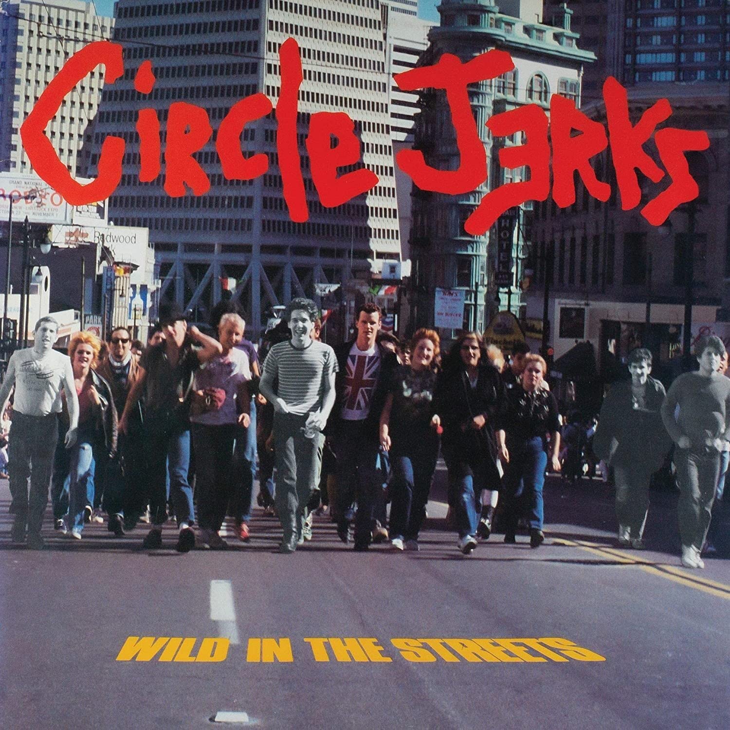 CIRCLE JERKS – Wild In The Streets