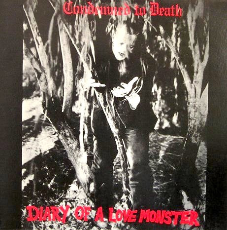 CONDEMNED TO DEATH – Diary Of A Love Monster