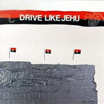 DRIVE LIKE JEHU – Drive Like Jehu