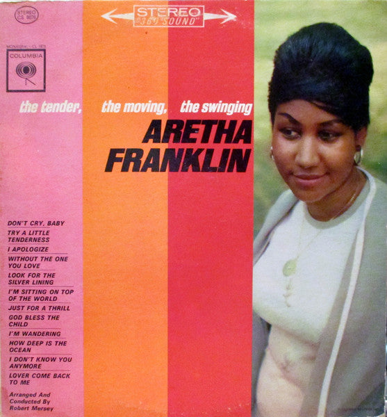 FRANKLIN, ARETHA – The Tender, The Moving, The Swinging Aretha Franklin