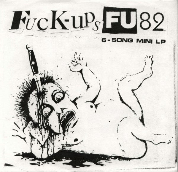 FUCK-UPS – FU82 7"