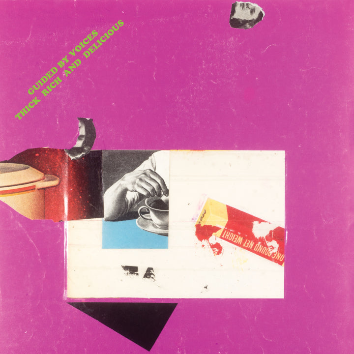 GUIDED BY VOICES – THICK RICH AND DELICIOUS