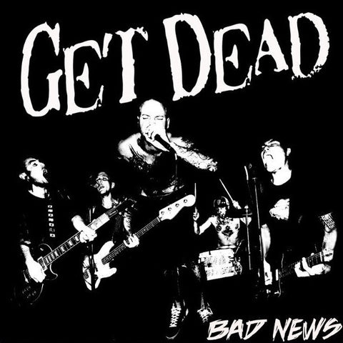 GET DEAD – Bad News