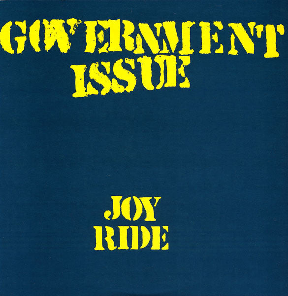 GOVERNMENT ISSUE – JOY RIDE