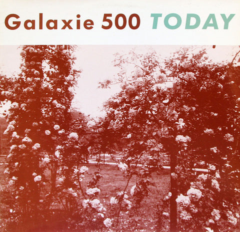 GALAXIE 500 – Today