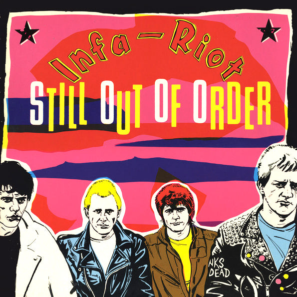 INFA-RIOT – Still Out Of Order – Thrillhouse Records