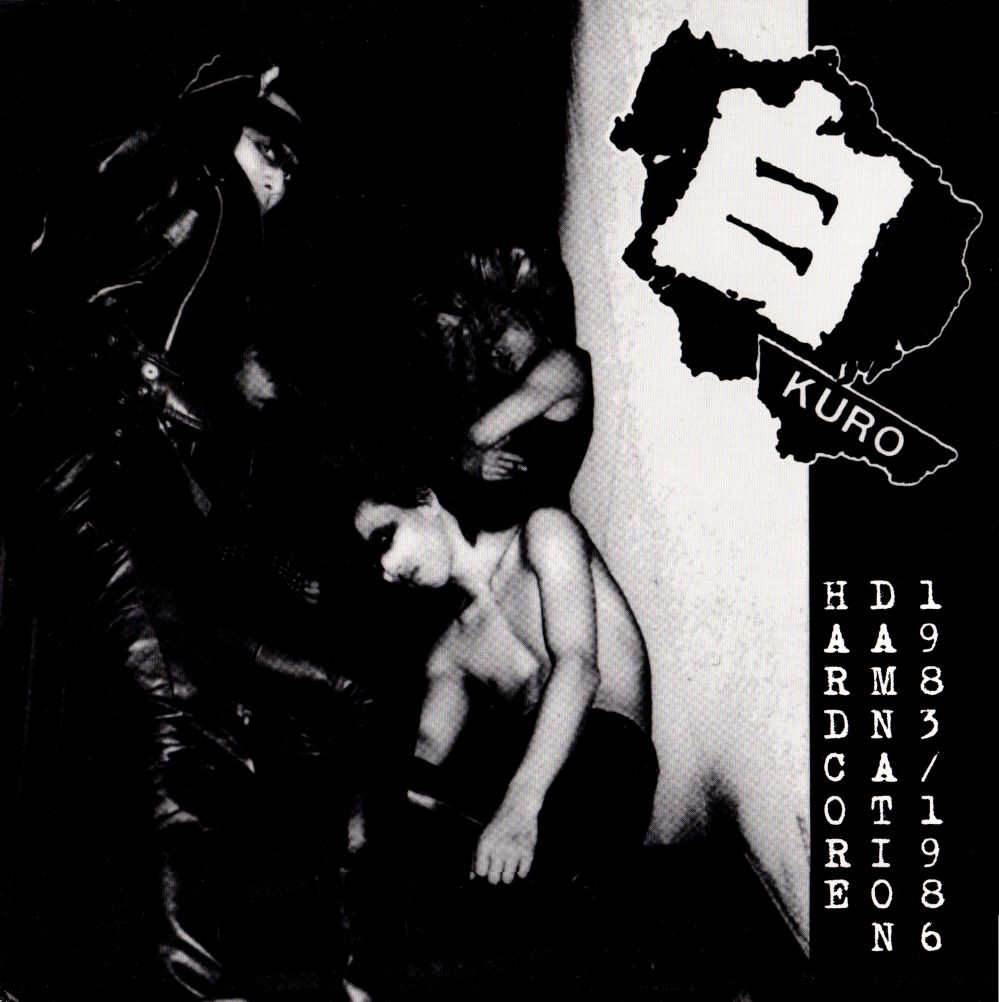 KURO – Hardcore Damnation 1983 - 1986