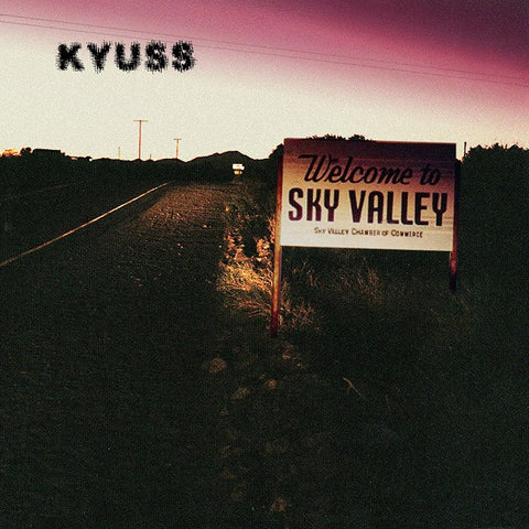 KYUSS – Welcome To Sky Valley