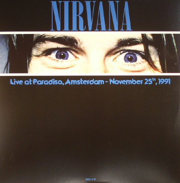 NIRVANA – Live At Paradiso, Amsterdam - November 25th, 1991