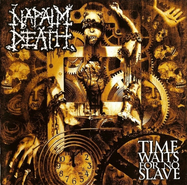 NAPALM DEATH – Time Waits For No Slave