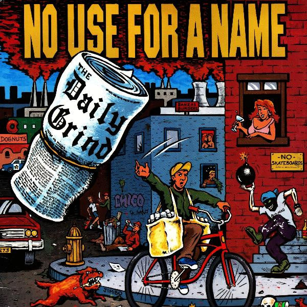 NO USE FOR A NAME – The Daily Grind