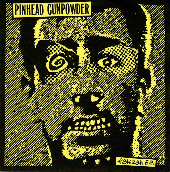 PINHEAD GUNPOWDER – Fahizah E.P. 7"