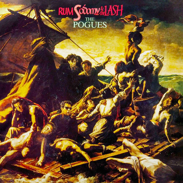POGUES, THE – RUM SODOMY & THE LASH