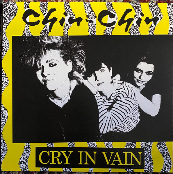CHIN CHIN - Cry In Vain