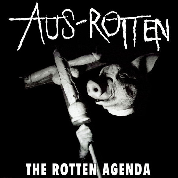 AUS ROTTEN - The Rotten Agenda