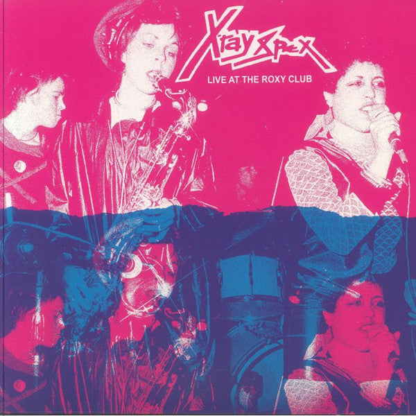 X-RAY SPEX - Live At The Roxy Club