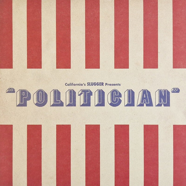 SLUGGER - Politician 7"