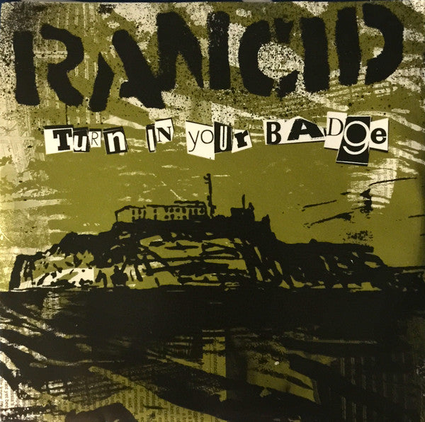 RANCID – Turn In Your Badge 7"