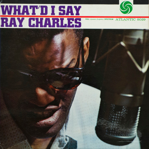 CHARLES, RAY – What'd I Say
