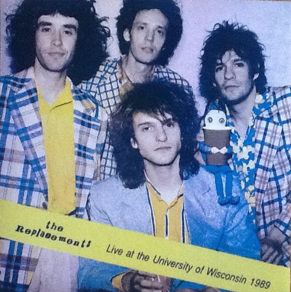 REPLACEMENTS, THE – Live At The University Of Wisconsin 1989  7"