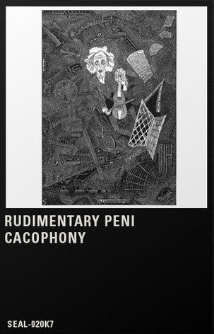 RUDIMENTARY PENI – Cacophony cassette tape