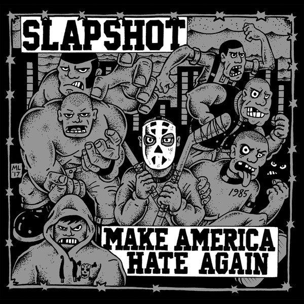 SLAPSHOT – Make America Hate Again