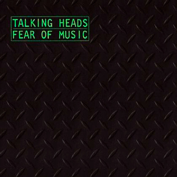 TALKING HEADS – Fear Of Music