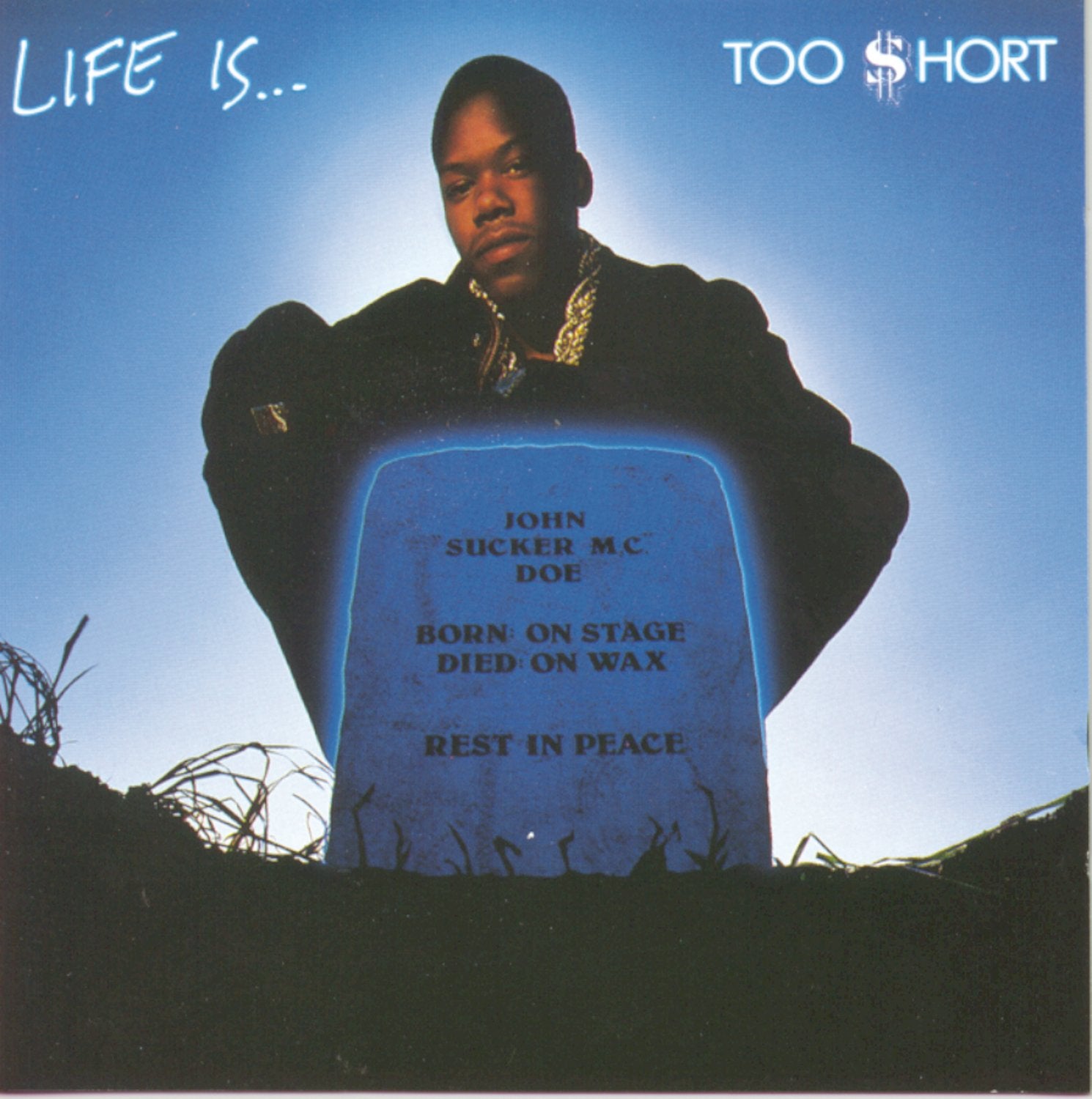 TOO SHORT – Life Is... Too Short