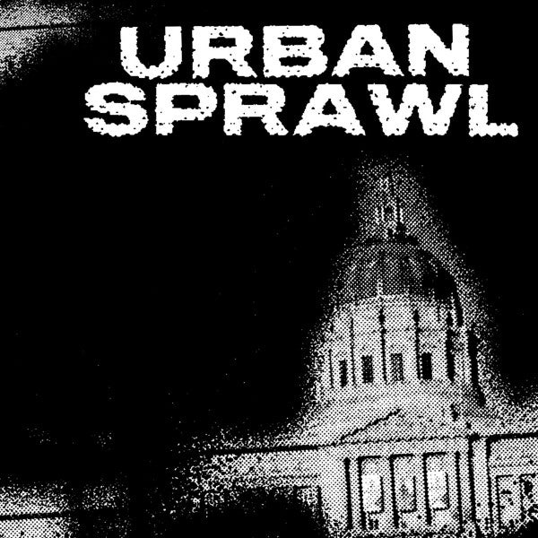 URBAN SPRAWL – Urban Sprawl 7"